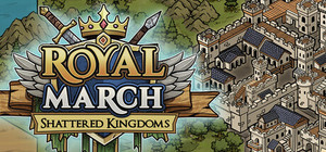 Royal March: Shattered Kingdoms banner