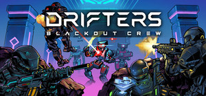 DRIFTERS: Blackout Crew banner