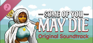 Some of You May Die Soundtrack banner