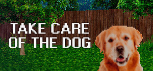 TAKE CARE OF THE DOG banner
