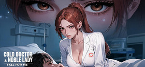 Cold Doctor & Noble Lady Fall for Me banner