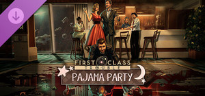 First Class Trouble Pajama Party Pack banner