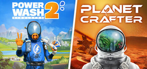 PowerWash Simulator 2 x The Planet Crafter banner