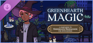 Greenhearth Magic: A companion to Greenhearth Necromancer for 5.5e banner