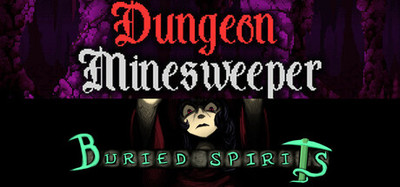 Minesweeping in the mines: Dungeon Minesweeper × Buried Spirits