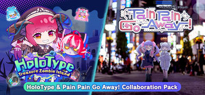HoloType & Pain Pain Go Away! Collaboration Pack banner