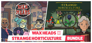 Wax Heads x Strange Horticulture banner