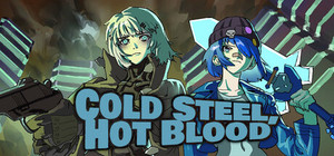 Cold Steel, Hot Blood banner