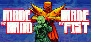 Made by Hand, Made by Fist banner