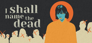 I SHALL NAME THE DEAD banner