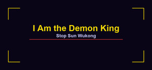 I Am the Demon King: Stop Sun Wukong banner