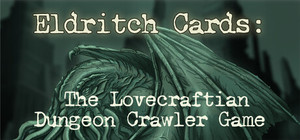 Eldritch Cards: The Lovecraftian Dungeon Crawler Game banner