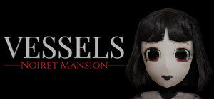 VESSELS: Noiret Mansion banner