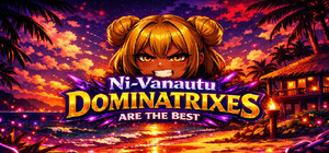 Ni-Vanuatu Dominatrixes Are the Best banner