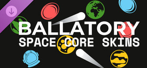 Ballatory - Space Core Skins banner