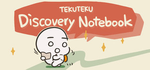 TEKUTEKU: Discovery Notebook banner