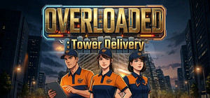 OVERLOADED: Tower Delivery banner