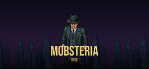 Mobsteria: Rise banner