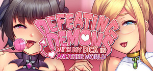 Defeating Demons with my Dick in Another World banner