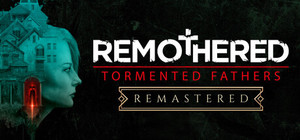 Remothered: Tormented Fathers Remastered banner