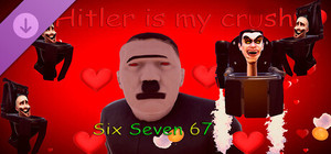 Hitler is my crush - Six Seven 67 banner