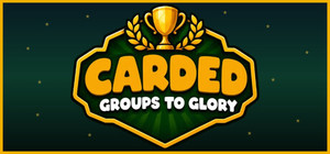 CARDED: Groups to Glory banner