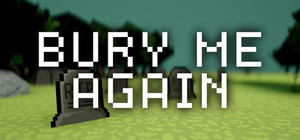 Bury Me Again banner