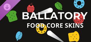 Ballatory - Food Core Skins banner