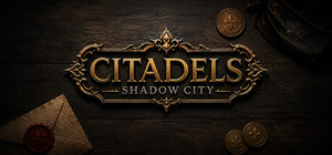 Citadels - Shadow City banner