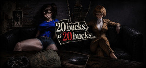 20 Bucks Is 20 Bucks: A Never-Ending Story banner