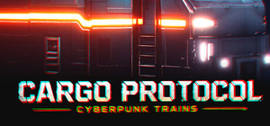 Cargo Protocol: Cyberpunk Trains banner