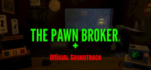 The Pawn Broker Game + Soundtrack banner