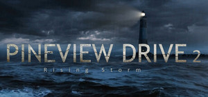 Pineview Drive 2 - Rising Storm banner