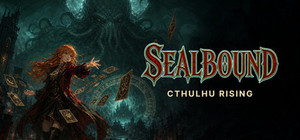 Sealbound: Cthulhu Rising banner