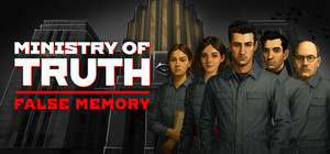 Ministry of Truth: False Memory banner
