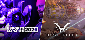 Esports Manager 2026 + Dust Fleet banner