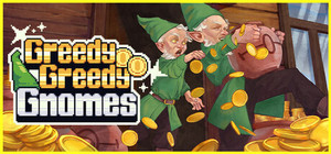 Greedy Greedy Gnomes banner