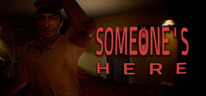 Someone's Here banner