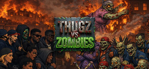 Thugz VS Zombies banner