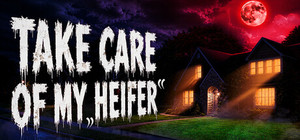 Take Care of My Heifer banner