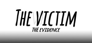 The Victim: The Evidence banner