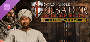 Stronghold Crusader: Definitive Edition - The Surgeon and Baibars banner