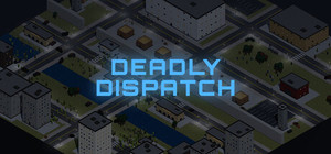 Deadly Dispatch banner