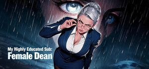 My Highly Educated Sub: Female Dean banner