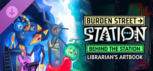 Burden Street Station: Behind the Station - Librarian's Artbook banner
