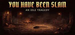 You Have Been Slain: An Idle Tragedy banner