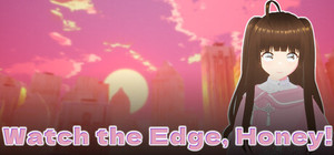 Watch The Edge Honey! banner