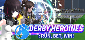 Derby Heroines: Run, Bet, Win! banner