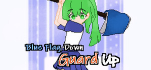 Blue Flag Down, Guard Up banner