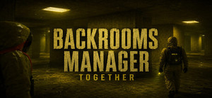 Backrooms Manager - Together banner